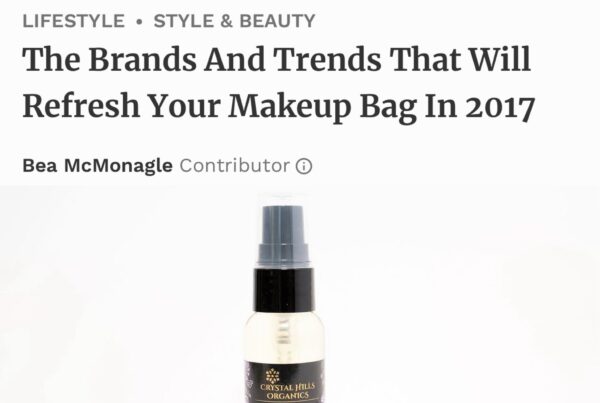 Forbes features Crystal Hills Organics refresh your make up bag